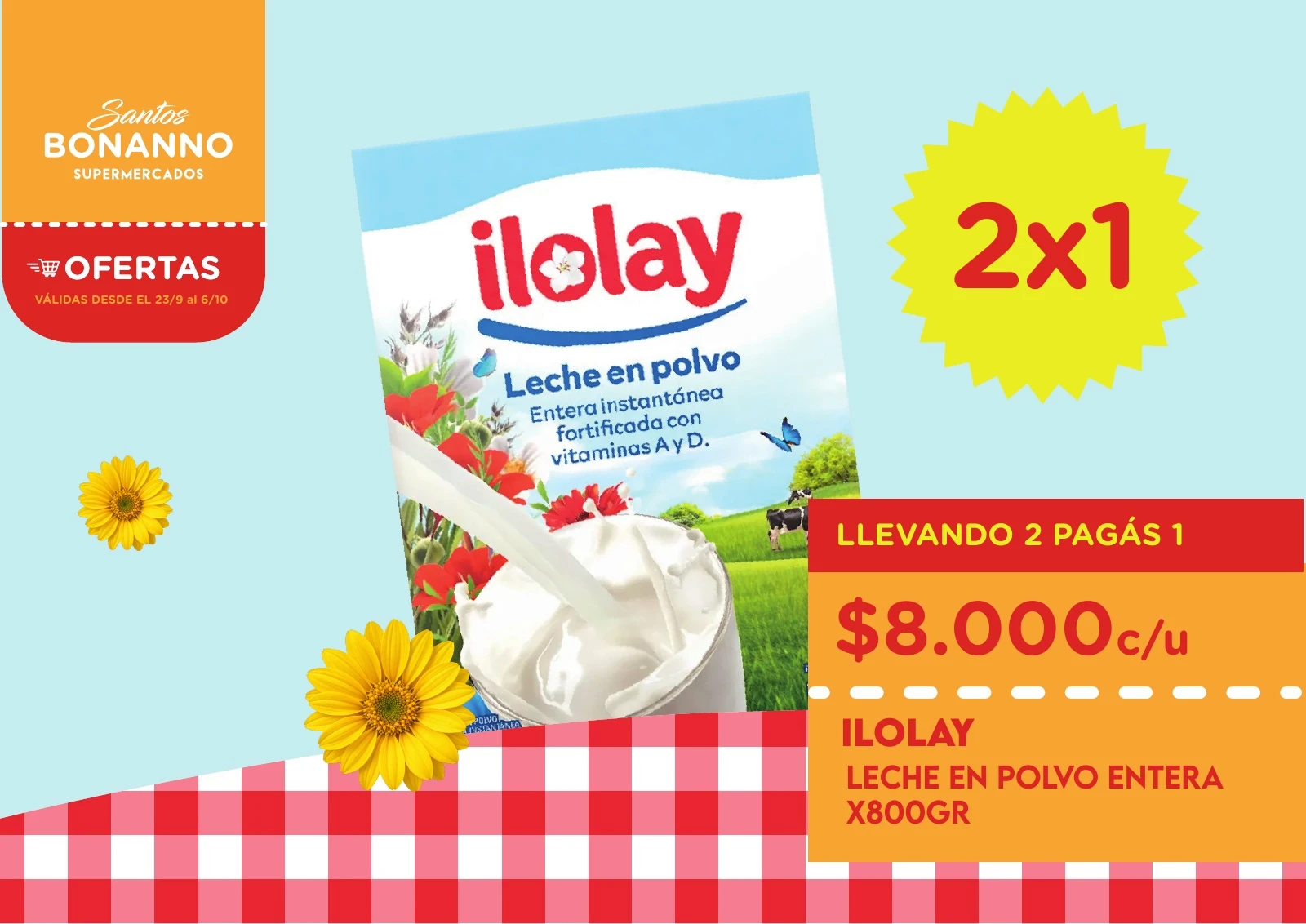 2x1 · LLEVANDO 2 PAGÁS 1 ILOLAY LECHE EN POLVO ENTERA X800GR